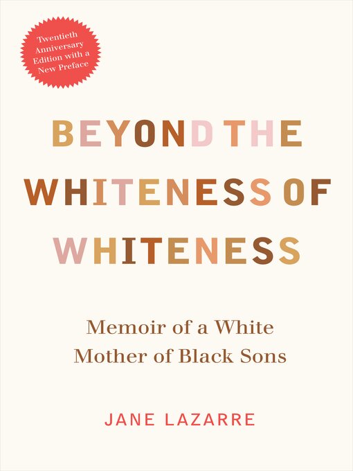 Title details for Beyond the whiteness of whiteness by Jane Lazarre - Available